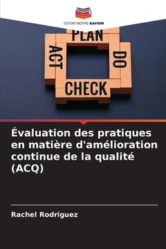 portada Évaluation des pratiques en matière d'amélioration continue de la qualité (ACQ) (en Francés)