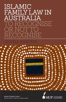 portada ISS 16 Islamic Family Law in Australia: To Recognise or Not to Recognise (in English)