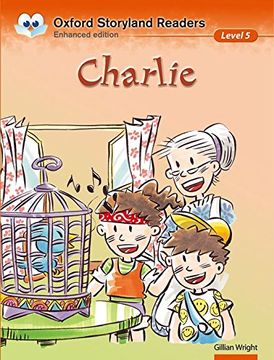 portada Oxford Storyland Readers Level 5: Charlie: Charlie Level 5 (en Inglés)