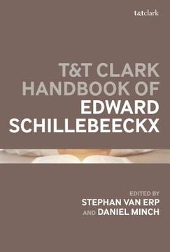 portada T&T Clark Handbook of Edward Schillebeeckx (en Inglés)