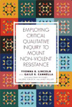 portada Employing Critical Qualitative Inquiry to Mount Non-Violent Resistance (Qualitative Inquiry: Critical Ethics, Justice, and Activism) (en Inglés)