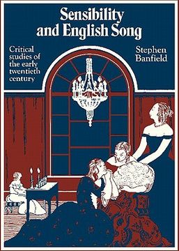 portada Sensibility and English Song: Critical Studies of the Early Twentieth Century (en Inglés)