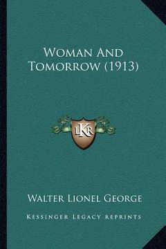 portada woman and tomorrow (1913) (en Inglés)