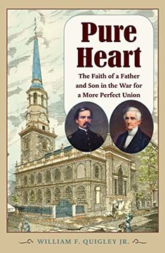 portada Pure Heart: The Faith of a Father and Son in the War for a More Perfect Union (Civil War in the North Series)