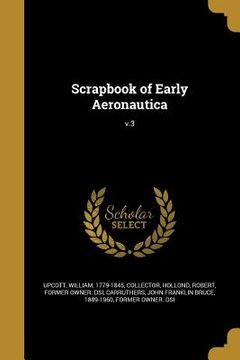 portada Scrapbook of Early Aeronautica; v.3 (en Inglés)