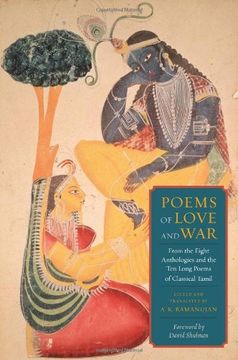 portada Poems of Love and War: From the Eight Anthologies and the ten Long Poems of Classical Tamil (Translations From the Asian Classics) (en Inglés)