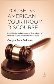 portada Polish vs. American Courtroom Discourse: Inquisitorial and Adversarial Procedures of Witness Examination in Criminal Trials (en Inglés)