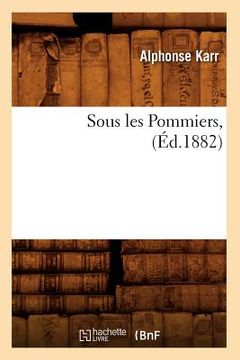 portada Sous Les Pommiers, (Éd.1882) (en Francés)