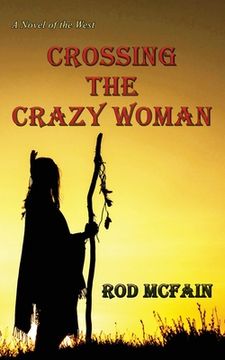 portada Crossing the Crazy Woman (en Inglés)