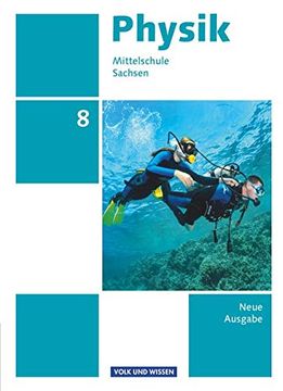 portada Physik - Ausgabe Volk und Wissen - Mittelschule Sachsen - Neue Ausgabe 2014: 8. Schuljahr - Schülerbuch (en Alemán)