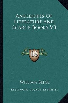 portada anecdotes of literature and scarce books v3 (en Inglés)