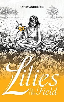 portada Lilies in the Field (en Inglés)