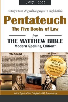 portada The Pentateuch: The Five Books of Law from the Matthew Bible, Modern Spelling Edition (en Inglés)
