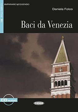 portada Baci da Venezia: Buch mit Audio-Cd. Italienische Lektüre für das 3. Und 4. Lernjahr (en Italiano)