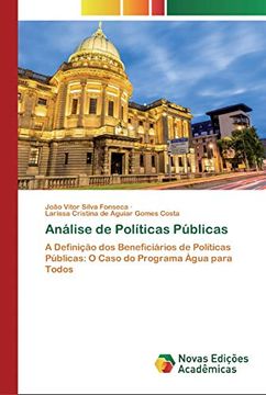 portada Análise de Políticas Públicas: A Definição dos Beneficiários de Políticas Públicas: O Caso do Programa Água Para Todos