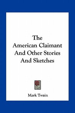 portada the american claimant and other stories and sketches (en Inglés)
