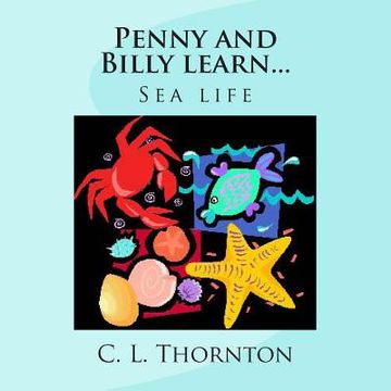 portada Penny and Billy learn...: Sea life (in English)