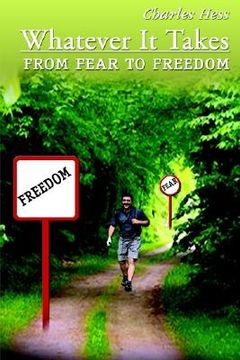 portada whatever it takes: from fear to freedom (en Inglés)