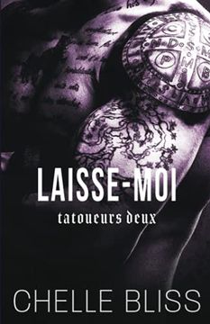 portada Laisse-Moi: 2 (Tatoueurs Deux) (en Francés)