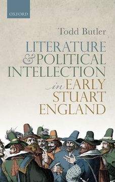 portada Literature and Political Intellection in Early Stuart England (en Inglés)