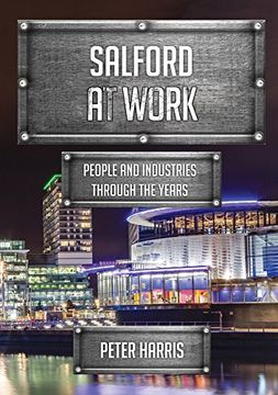 portada Salford at Work: People and Industries Through the Years