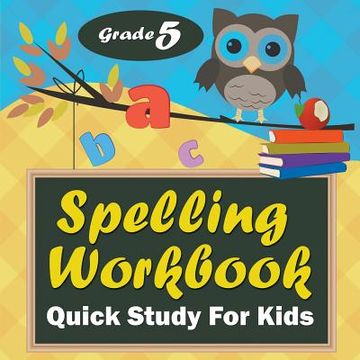 portada Grade 5 Spelling Workbook: Quick Study For Kids