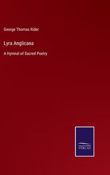 portada Lyra Anglicana: A Hymnal of Sacred Poetry (en Inglés)