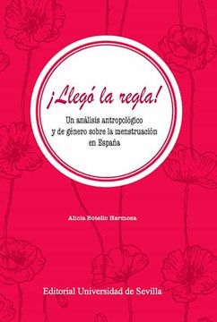 portada Llegó la Regla! Análisis Antropológico y de Género Sobre la Menstruación en España (in Spanish)