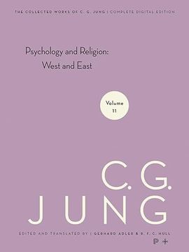 portada Collected Works of c. G. Jung, Volume 11: Psychology and Religion: West and East (The Collected Works of c. G. Jung, 70) (in English)
