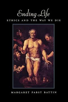 portada Ending Life: Ethics and the way we die (en Inglés)