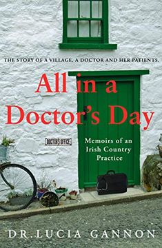 portada All in a Doctor's Day: Memoirs of an Irish Country Practice (en Inglés)