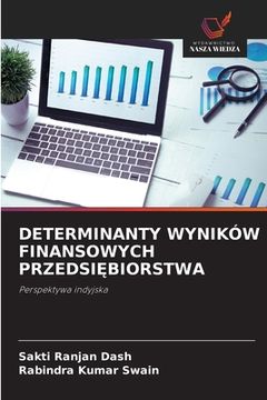 portada Determinanty Wyników Finansowych PrzedsiĘbiorstwa (in Polaco)