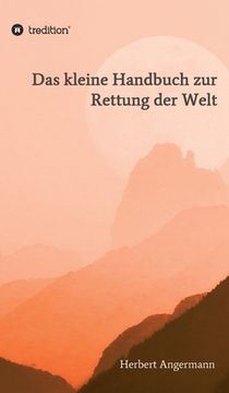 portada Das kleine Handbuch zur Rettung der Welt: Sahaja Yoga - Die neue Aufklärung (en Alemán)