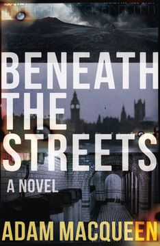 portada Beneath the Streets (en Inglés)
