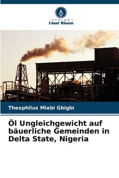 portada Öl Ungleichgewicht auf bäuerliche Gemeinden in Delta State, Nigeria (en Alemán)