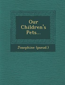 portada Our Children's Pets... (en Inglés)