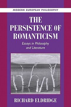 portada The Persistence of Romanticism Paperback: Essays in Philosophy and Literature (Modern European Philosophy) (en Inglés)