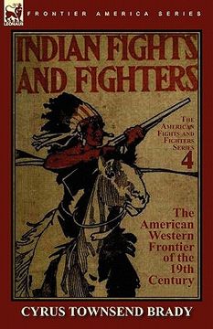 portada indian fights & fighters of the american western frontier of the 19th century