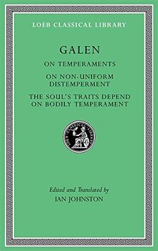 portada On Temperaments. On Non-Uniform Distemperment. The Soul’S Traits Depend on Bodily Temperament: 546 (Loeb Classical Library) (en Inglés)