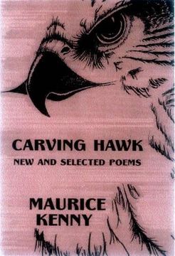 portada Carving Hawk: New and Selected Poems 1956-2000: New and Selected Poems 1953-2000 (en Inglés)