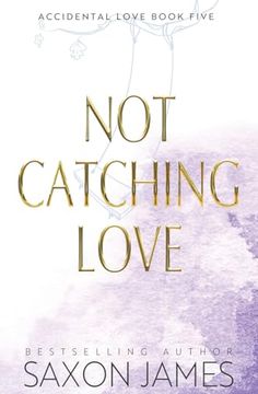 portada Not Catching Love (en Inglés)