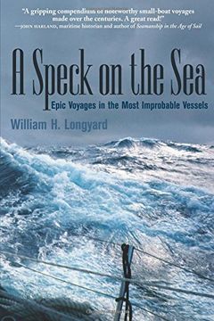 portada A Speck on the Sea: Epic Voyages in the Most Improbable Vessels (in English)
