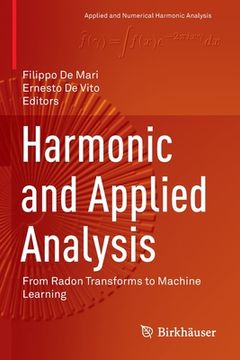 portada Harmonic and Applied Analysis: From Radon Transforms to Machine Learning (en Inglés)