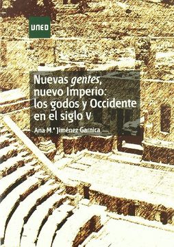 portada Nuevas Gentes, Nuevo Imperio: Los Godos y Occidente en el Siglo v (in Spanish)