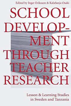 portada School Development Through Teacher Research: Lesson and Learning Studies in Sweden and Tanzania (in English)