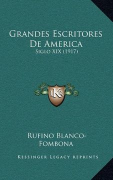 portada Grandes Escritores de America: Siglo xix (1917)