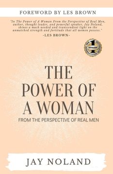 portada The Power of a Woman: From the Perspective of Real Men (en Inglés)