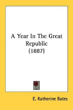 portada a year in the great republic (1887) (en Inglés)