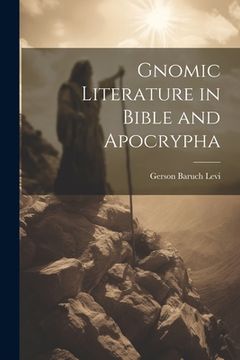 portada Gnomic Literature in Bible and Apocrypha (en Inglés)