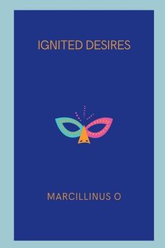 portada Ignited Desires (en Inglés)
